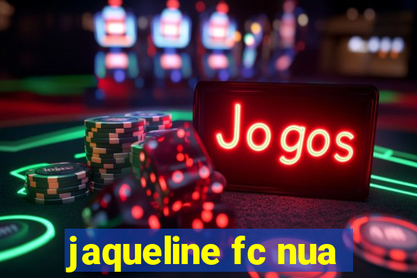 jaqueline fc nua